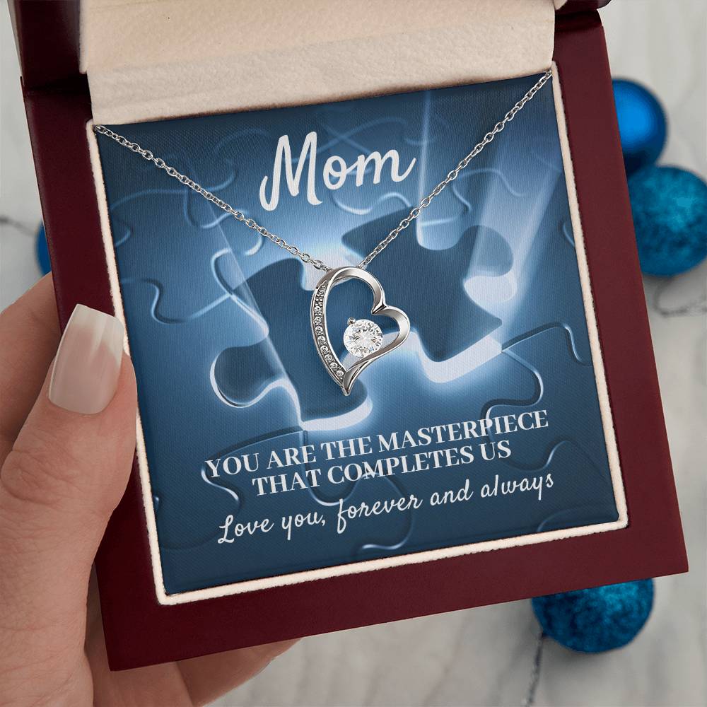 MOM, YOU ARE THE MASTERPIECE THAT COMPLETES US - FOREVER LOVE NECKLACE