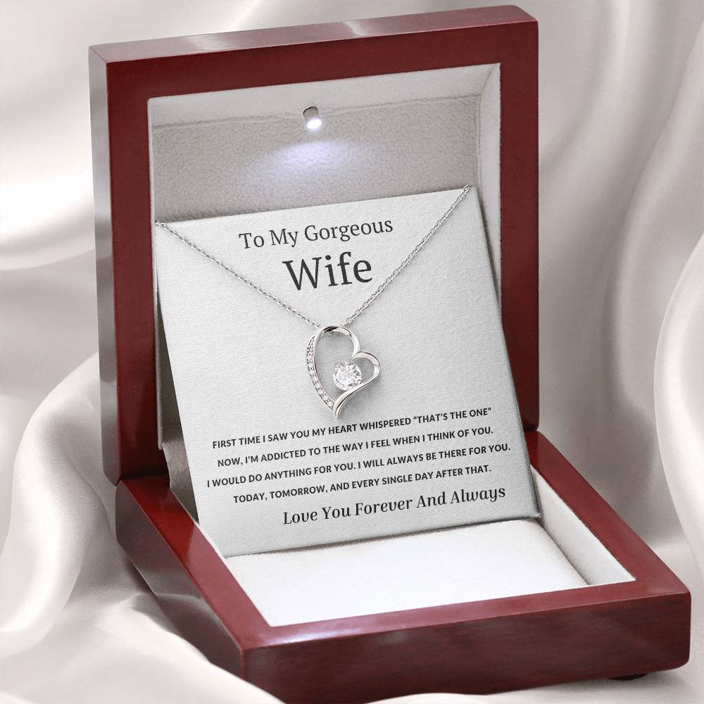 To My Wife - The First Time I Saw You My Heart Whispered That's the One- Endless Love Necklace