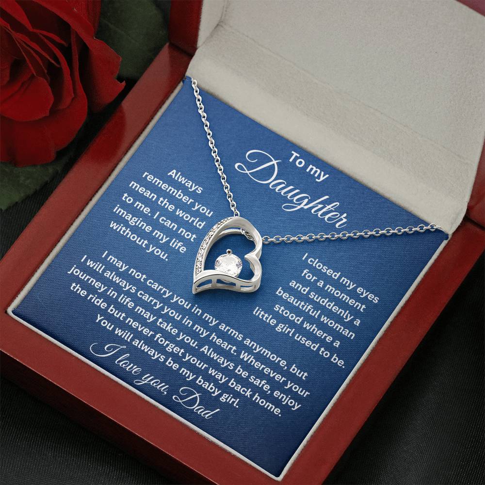 To My Daughter-Always remember you mean the world to me. Endless Love Necklace.