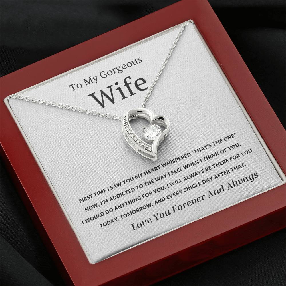 To My Wife - The First Time I Saw You My Heart Whispered That's the One- Endless Love Necklace