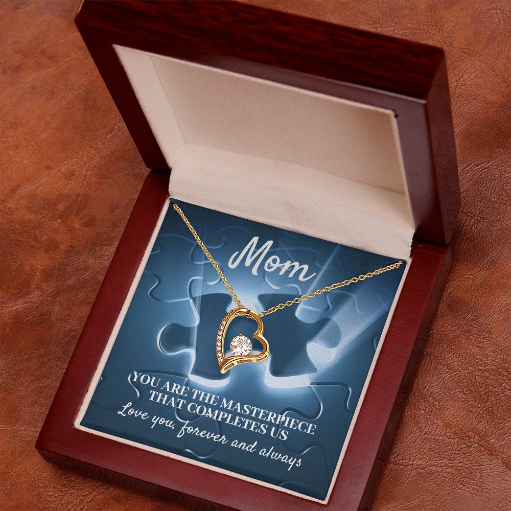 MOM, YOU ARE THE MASTERPIECE THAT COMPLETES US - FOREVER LOVE NECKLACE