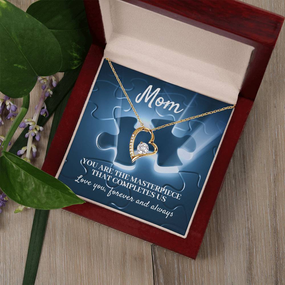 MOM, YOU ARE THE MASTERPIECE THAT COMPLETES US - FOREVER LOVE NECKLACE