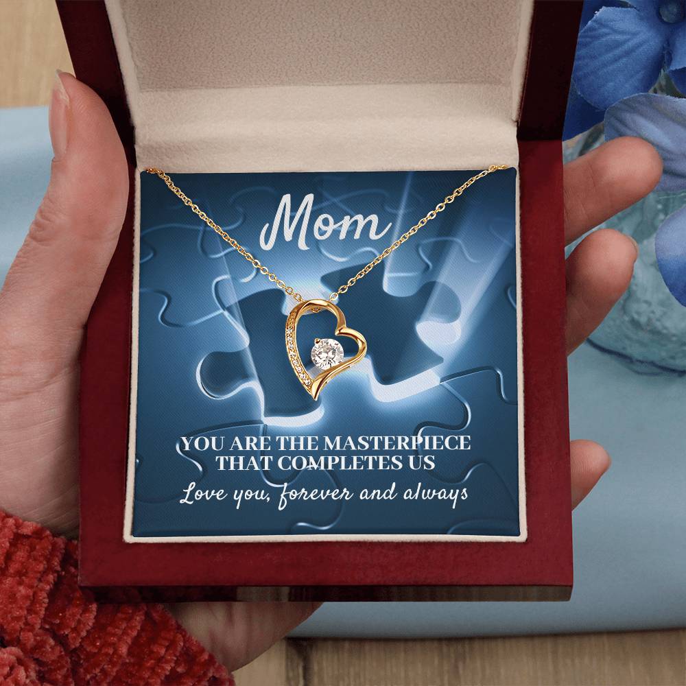 MOM, YOU ARE THE MASTERPIECE THAT COMPLETES US - FOREVER LOVE NECKLACE