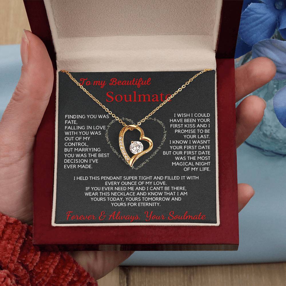 To My Soulmate-Forever Love Necklace-Finding You Was Faith.