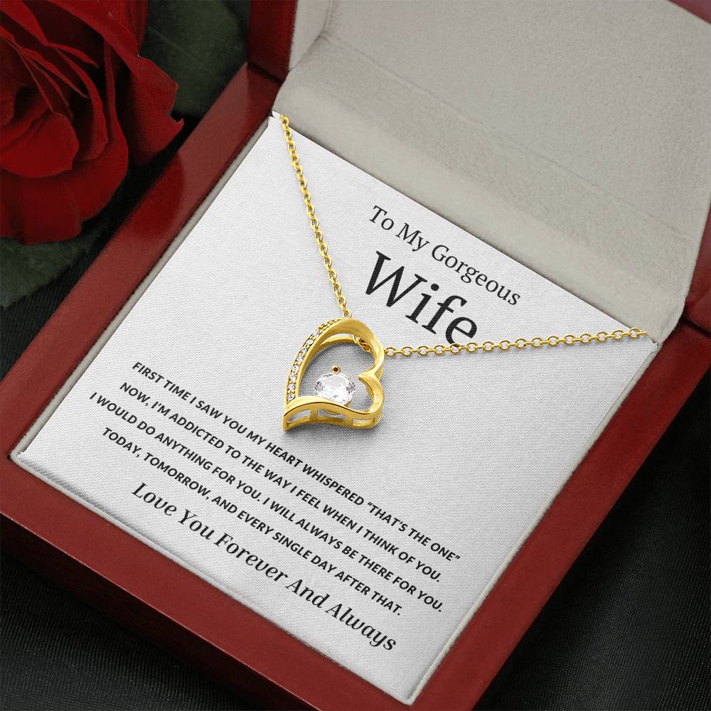 To My Wife - The First Time I Saw You My Heart Whispered That's the One- Endless Love Necklace