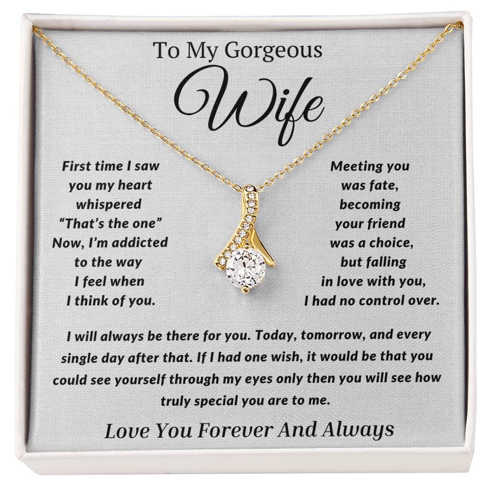 Gift to My Wife- I will always be there for you- Alluring Beauty Necklace