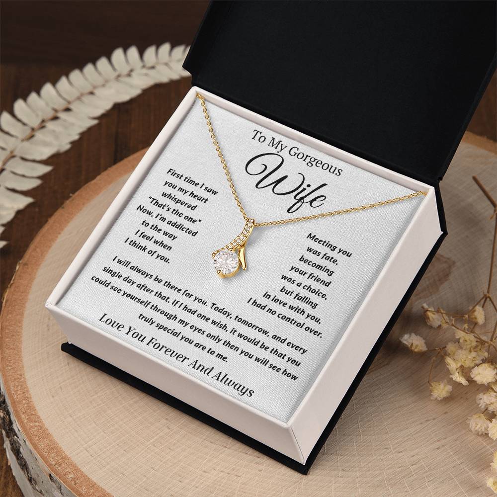 Gift to My Wife- I will always be there for you- Alluring Beauty Necklace