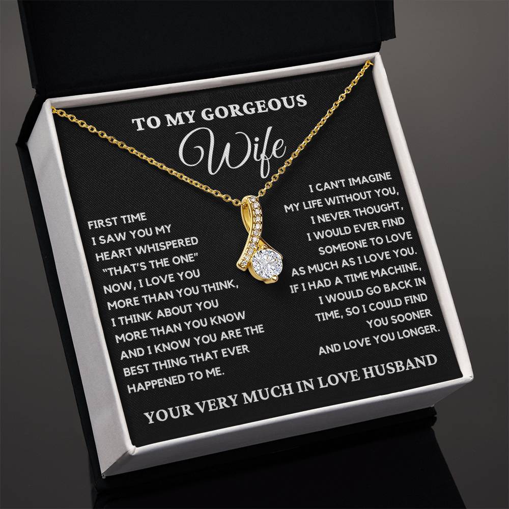 To My Gorgeous Wife - I Can't Imagine My Life Without You. Alluring Beauty Necklace.