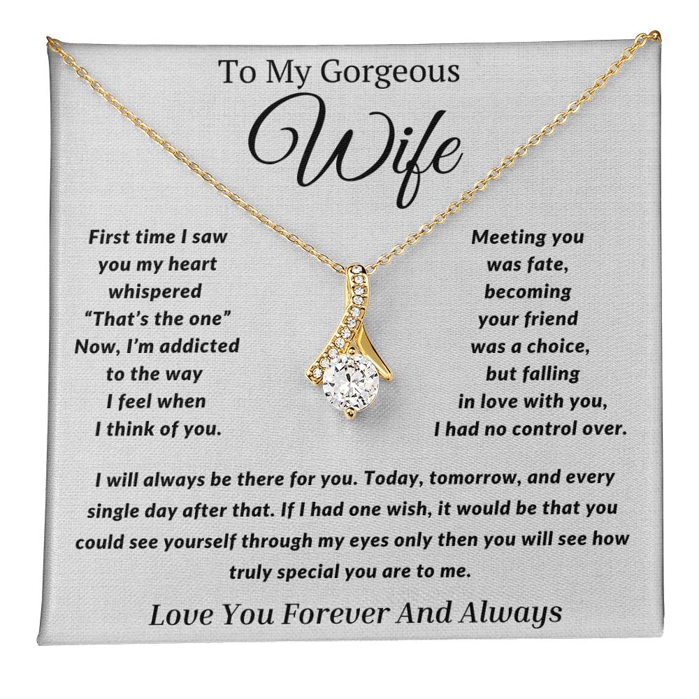 Gift to My Wife- I will always be there for you- Alluring Beauty Necklace