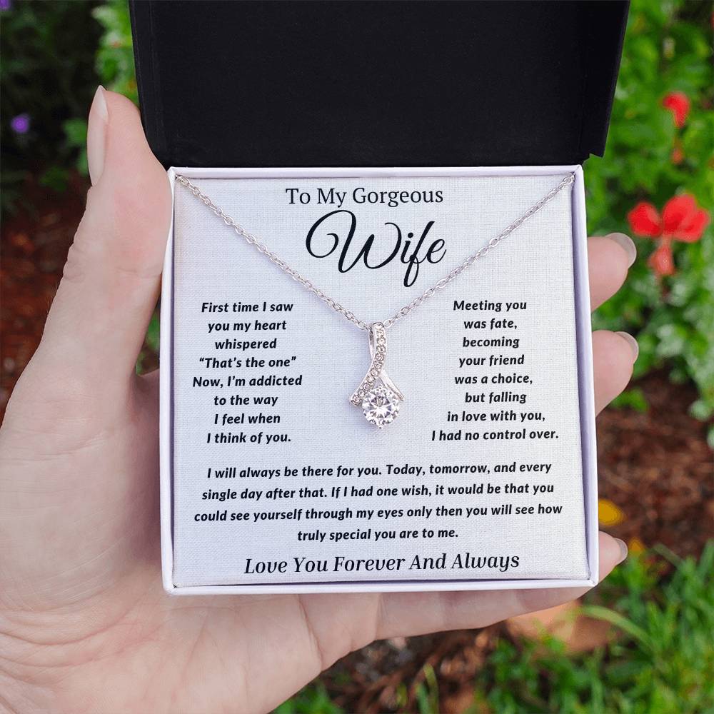 Gift to My Wife- I will always be there for you- Alluring Beauty Necklace