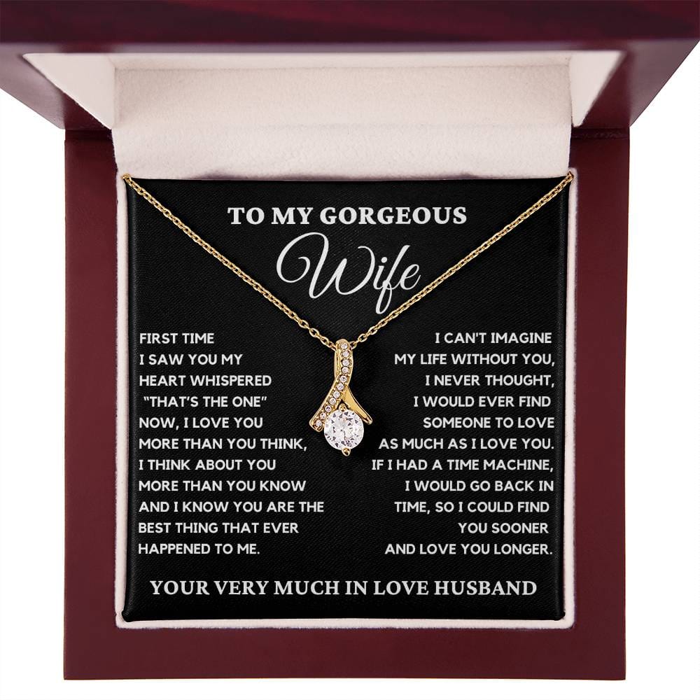 To My Gorgeous Wife - I Can't Imagine My Life Without You. Alluring Beauty Necklace.