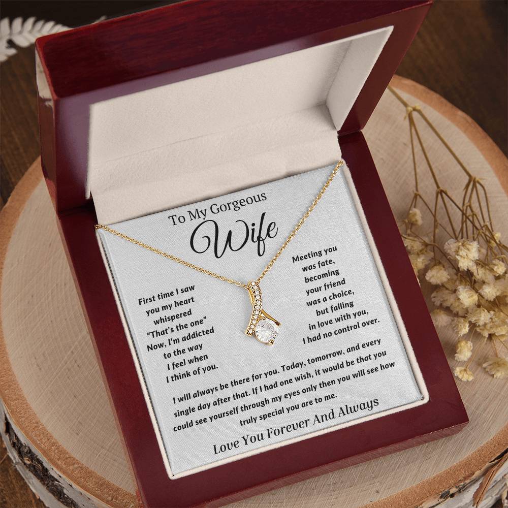 Gift to My Wife- I will always be there for you- Alluring Beauty Necklace