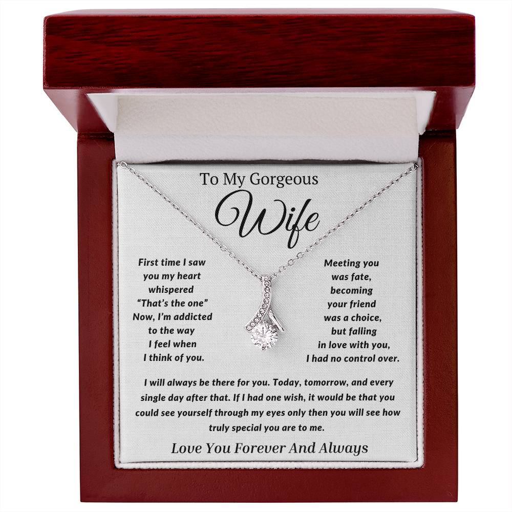 Gift to My Wife- I will always be there for you- Alluring Beauty Necklace