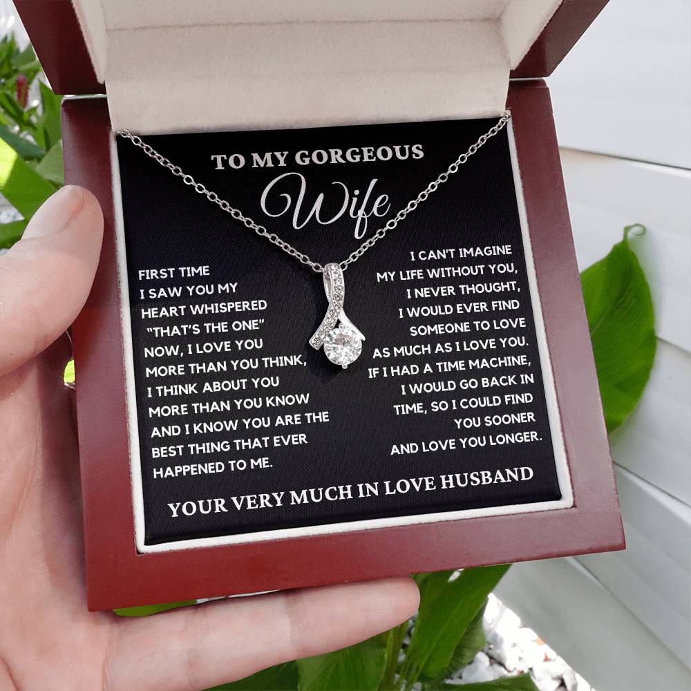 To My Gorgeous Wife - I Can't Imagine My Life Without You. Alluring Beauty Necklace.