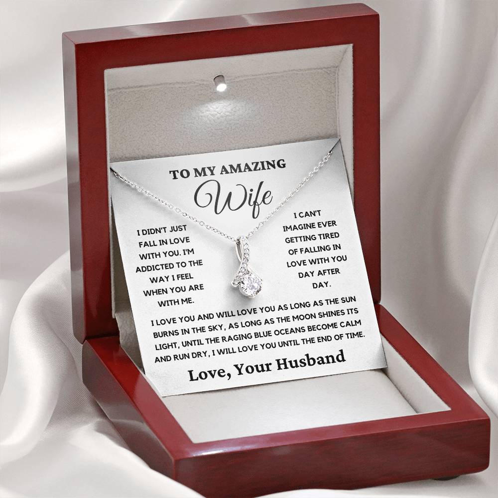 To My Amazing Wife-I Will Love You Until The End Of Time. Alluring Beauty Necklace.