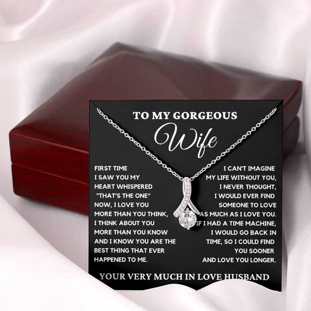 To My Gorgeous Wife - I Can't Imagine My Life Without You. Alluring Beauty Necklace.