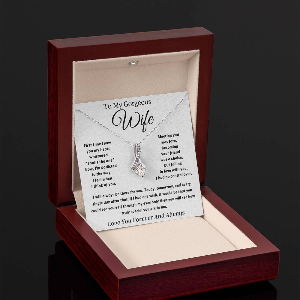 Gift to My Wife- I will always be there for you- Alluring Beauty Necklace