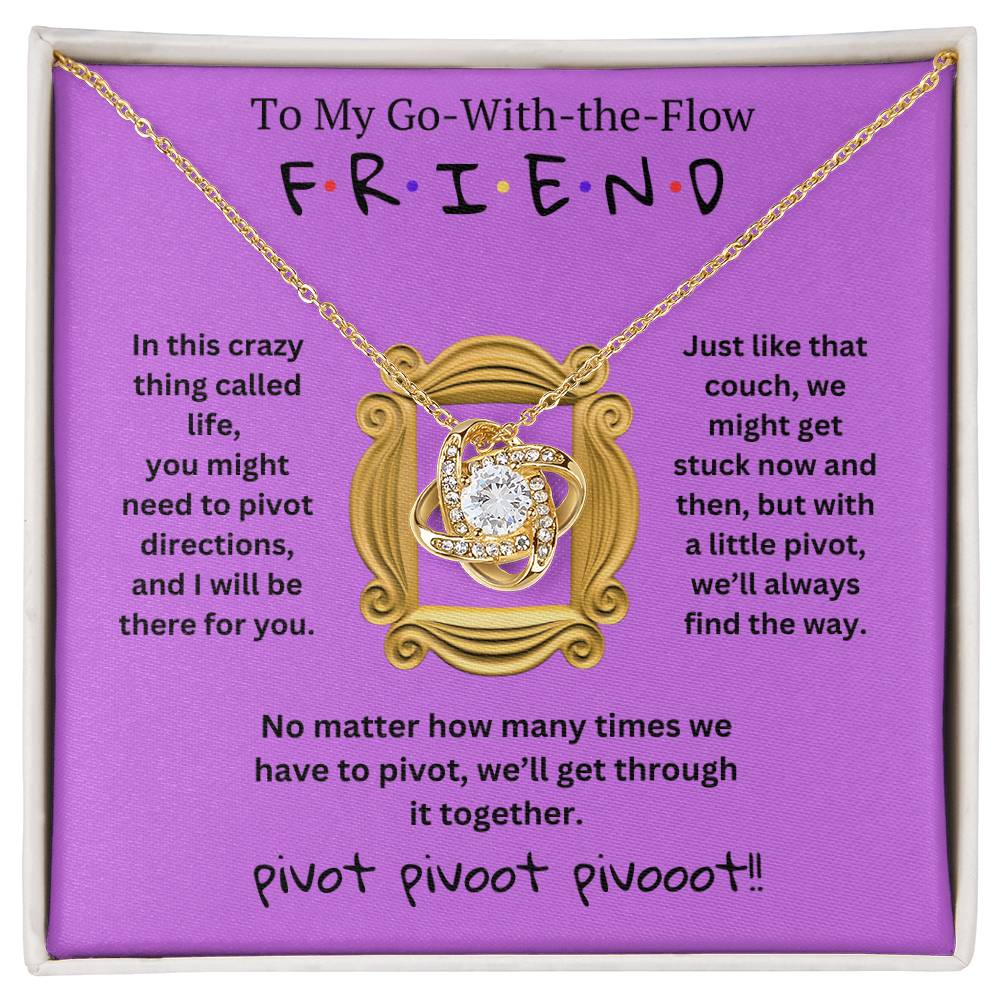 To My Go-With-the-Flow F R I E N D - Forever Together Necklace