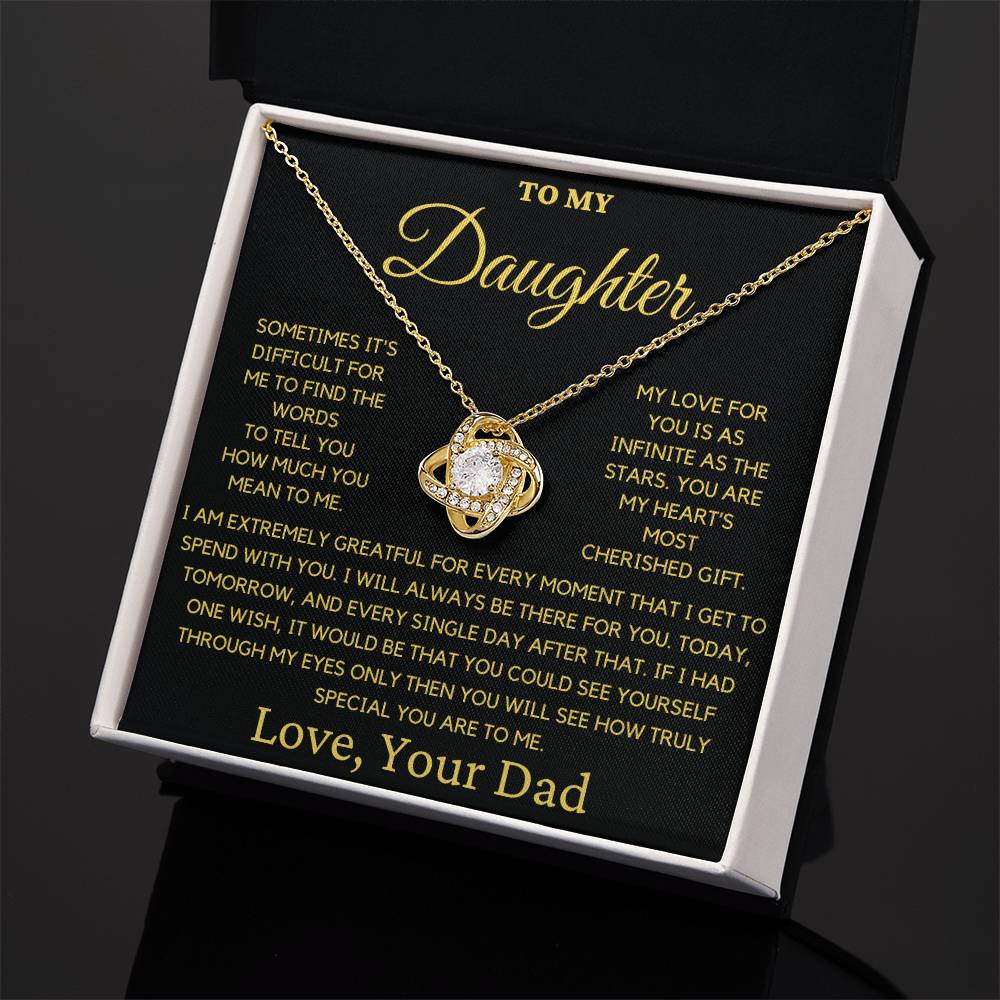 To My Daughter-You Are My Hearts Most Cherished Gift- Love Dad