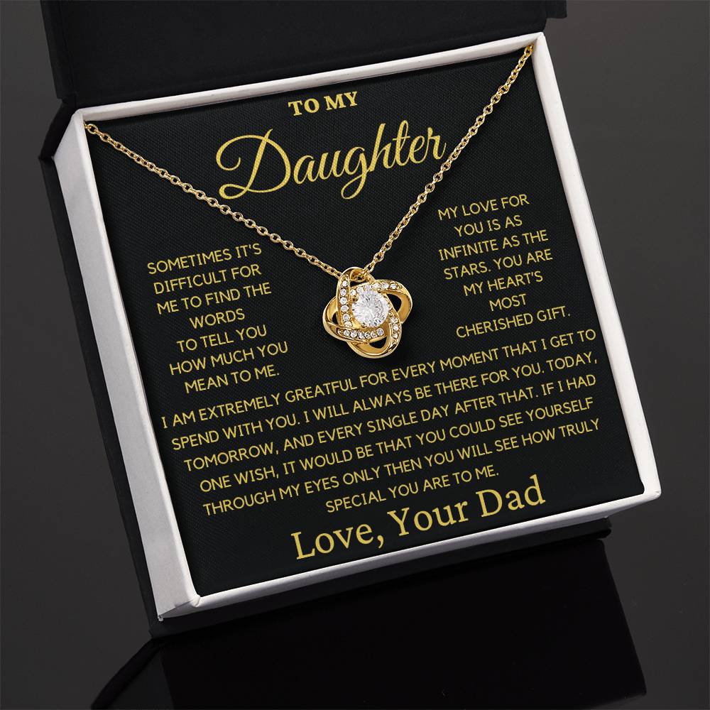 To My Daughter-You Are My Hearts Most Cherished Gift- Love Dad