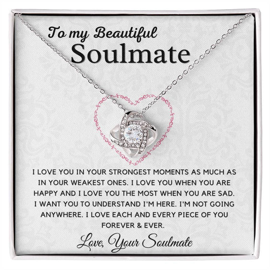 To My Soulmate-I Love Each and Every Piece of You Forever & Ever.