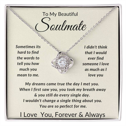 To My Beautiful Soulmate - My Dream came true the day I met you.