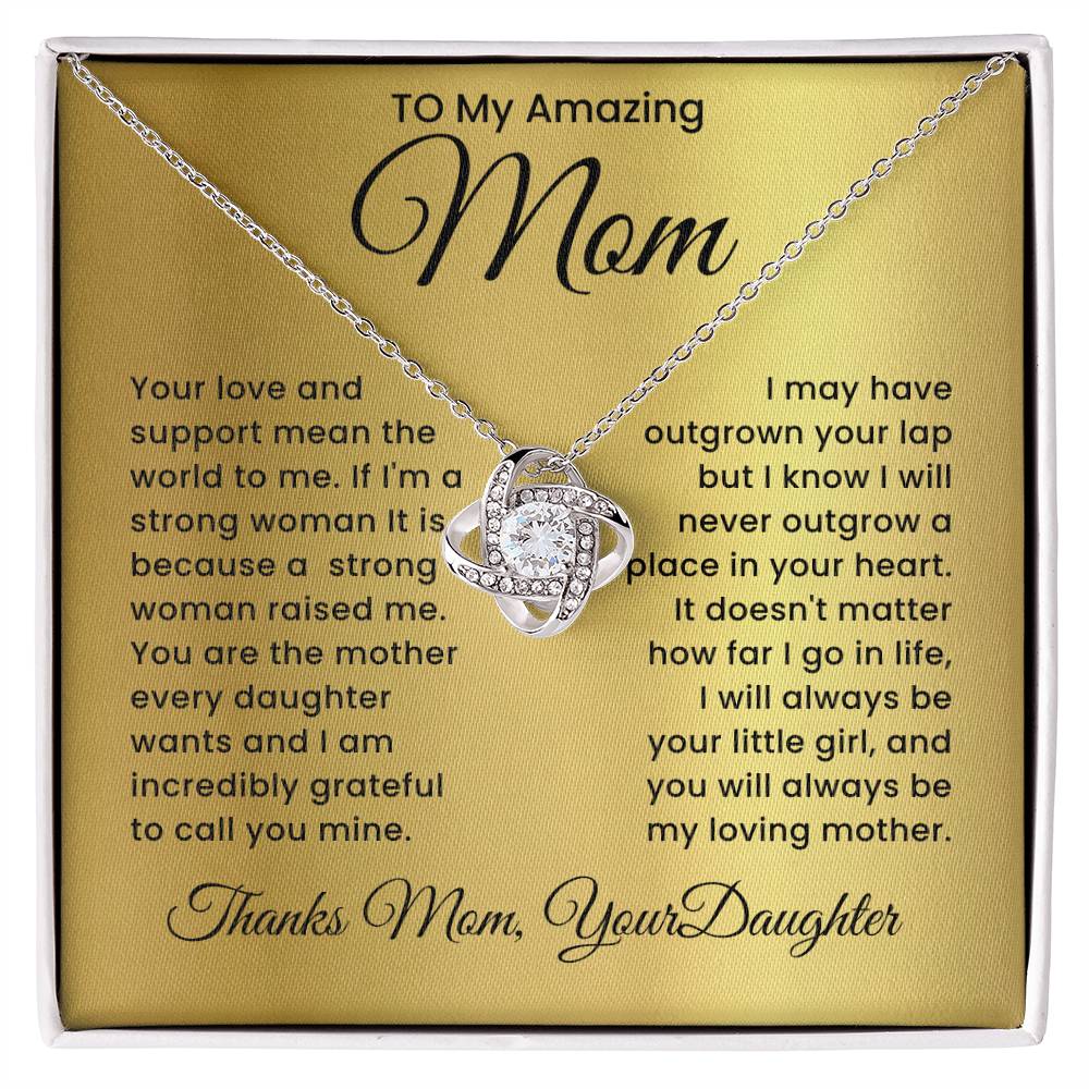 I Am Strong Because Of You- Love Knot Necklace From Daughter