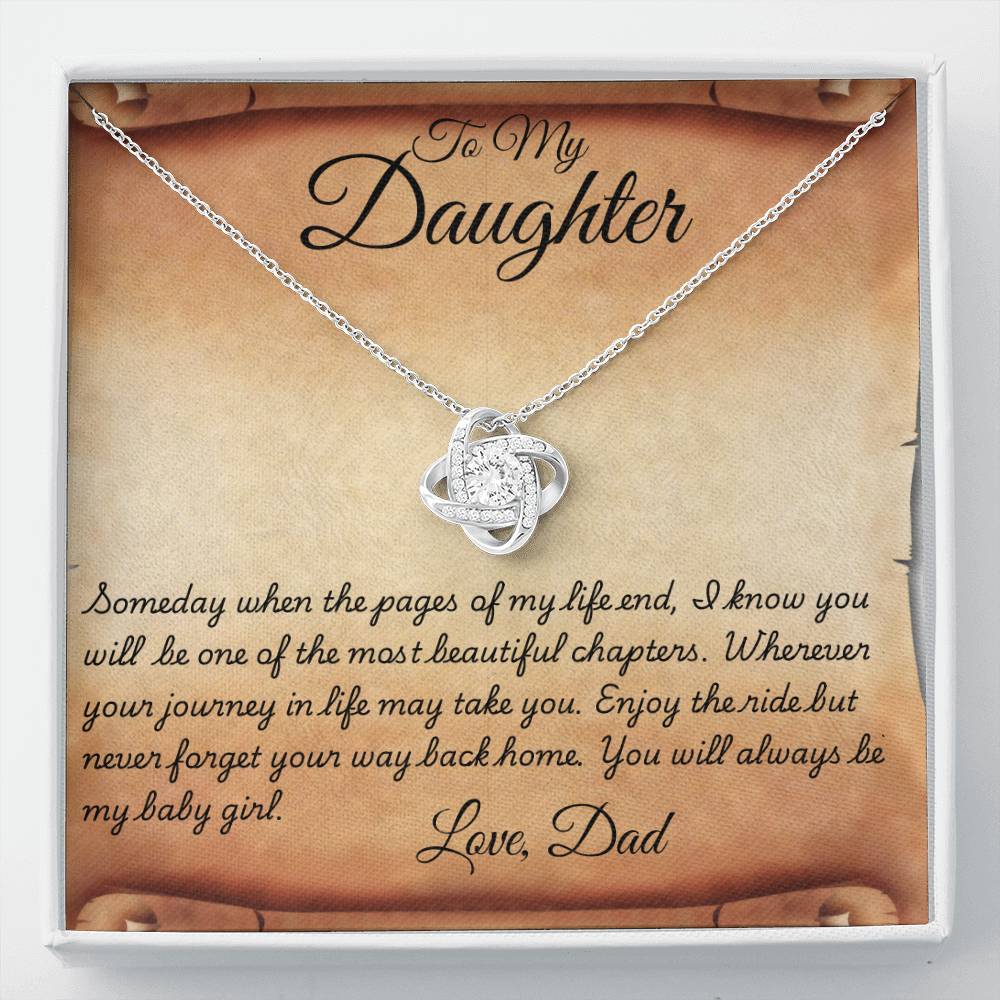 To My Daughter-You Will Always be My Baby Girl.