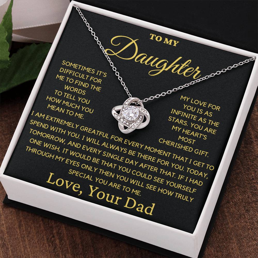 To My Daughter-You Are My Hearts Most Cherished Gift- Love Dad