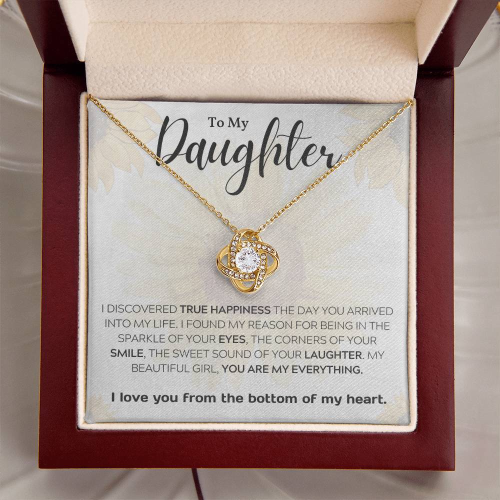 My Daughter- True Happiness- Love Knot Necklace