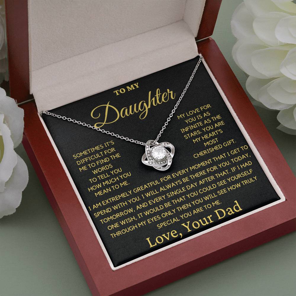 To My Daughter-You Are My Hearts Most Cherished Gift- Love Dad