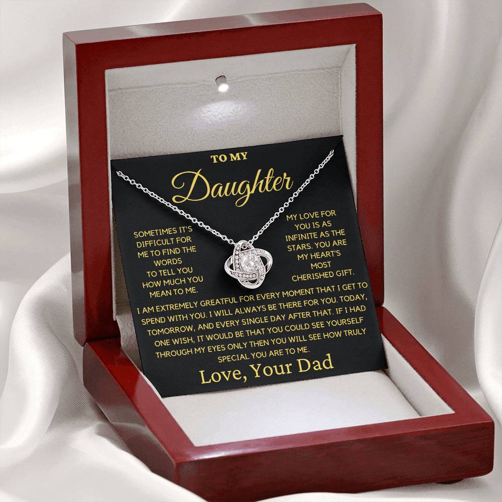 To My Daughter-You Are My Hearts Most Cherished Gift- Love Dad