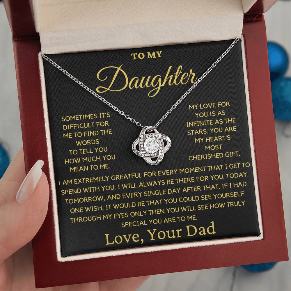 To My Daughter-You Are My Hearts Most Cherished Gift- Love Dad