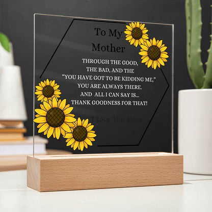 Thank Goodness For That!-Acrylic LED Plaque For Mom