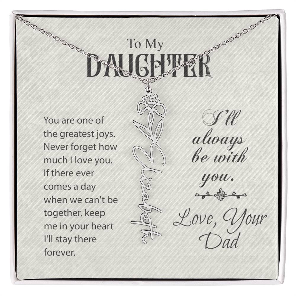 To My Daughter-Flower Name Necklace-From Dad- Custom Made For Her