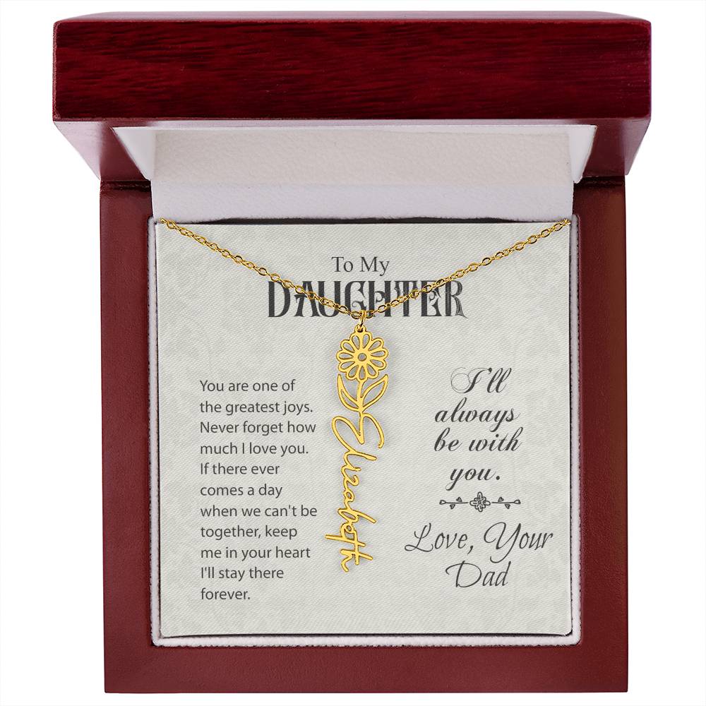 To My Daughter-Flower Name Necklace-From Dad- Custom Made For Her