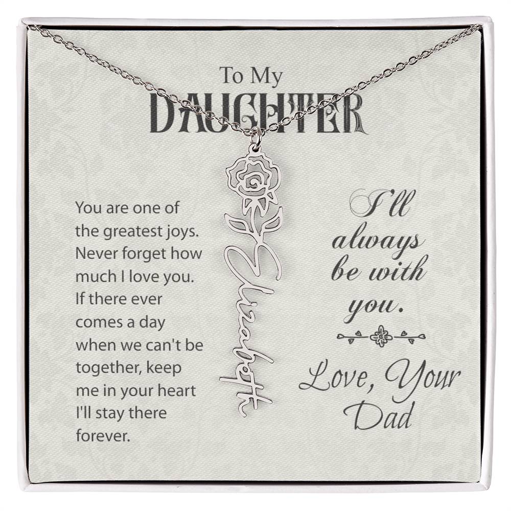 To My Daughter-Flower Name Necklace-From Dad- Custom Made For Her