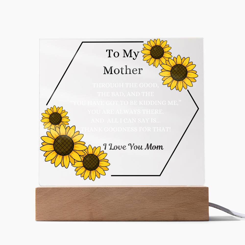 Thank Goodness For That!-Acrylic LED Plaque For Mom