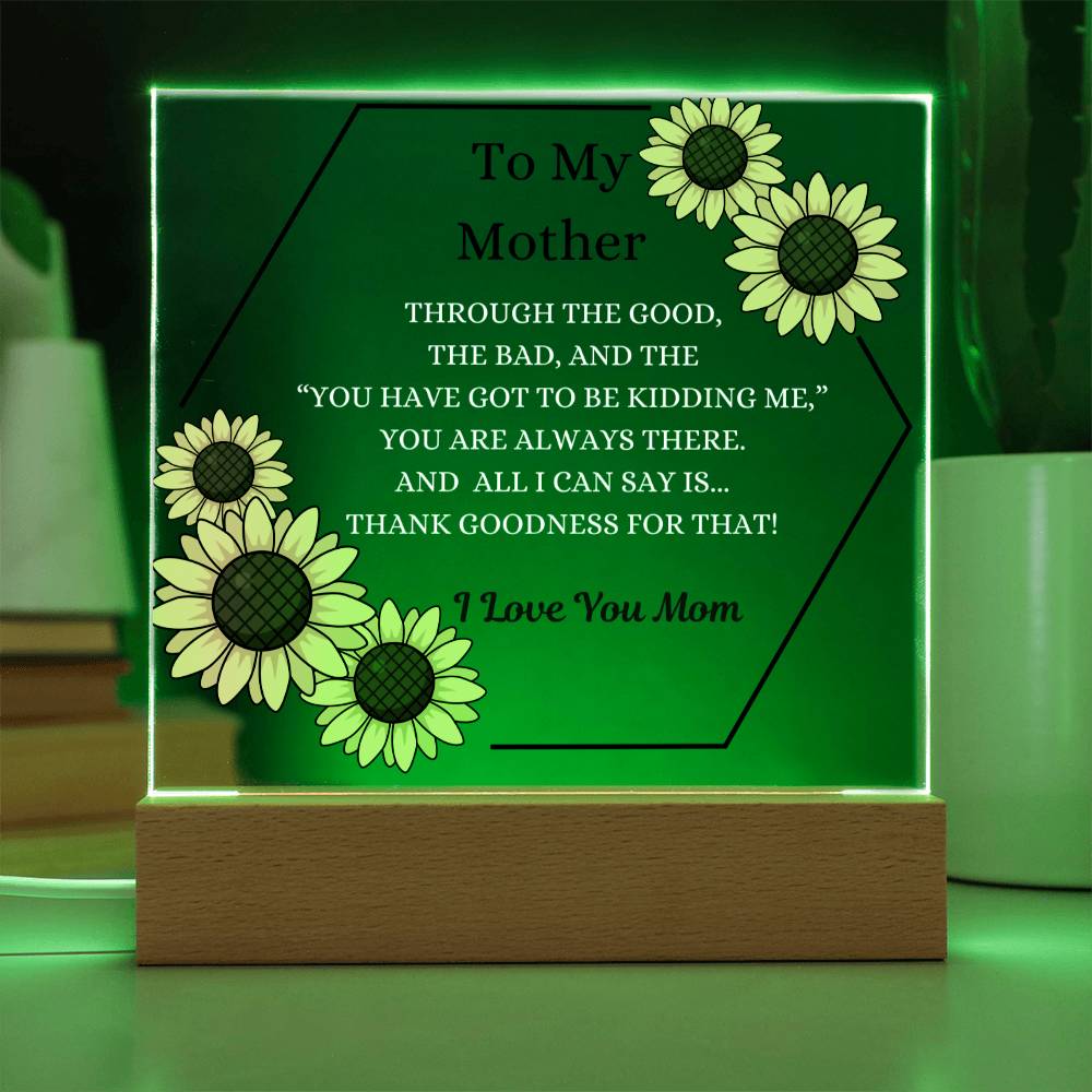 Thank Goodness For That!-Acrylic LED Plaque For Mom