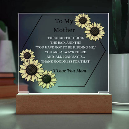 Thank Goodness For That!-Acrylic LED Plaque For Mom