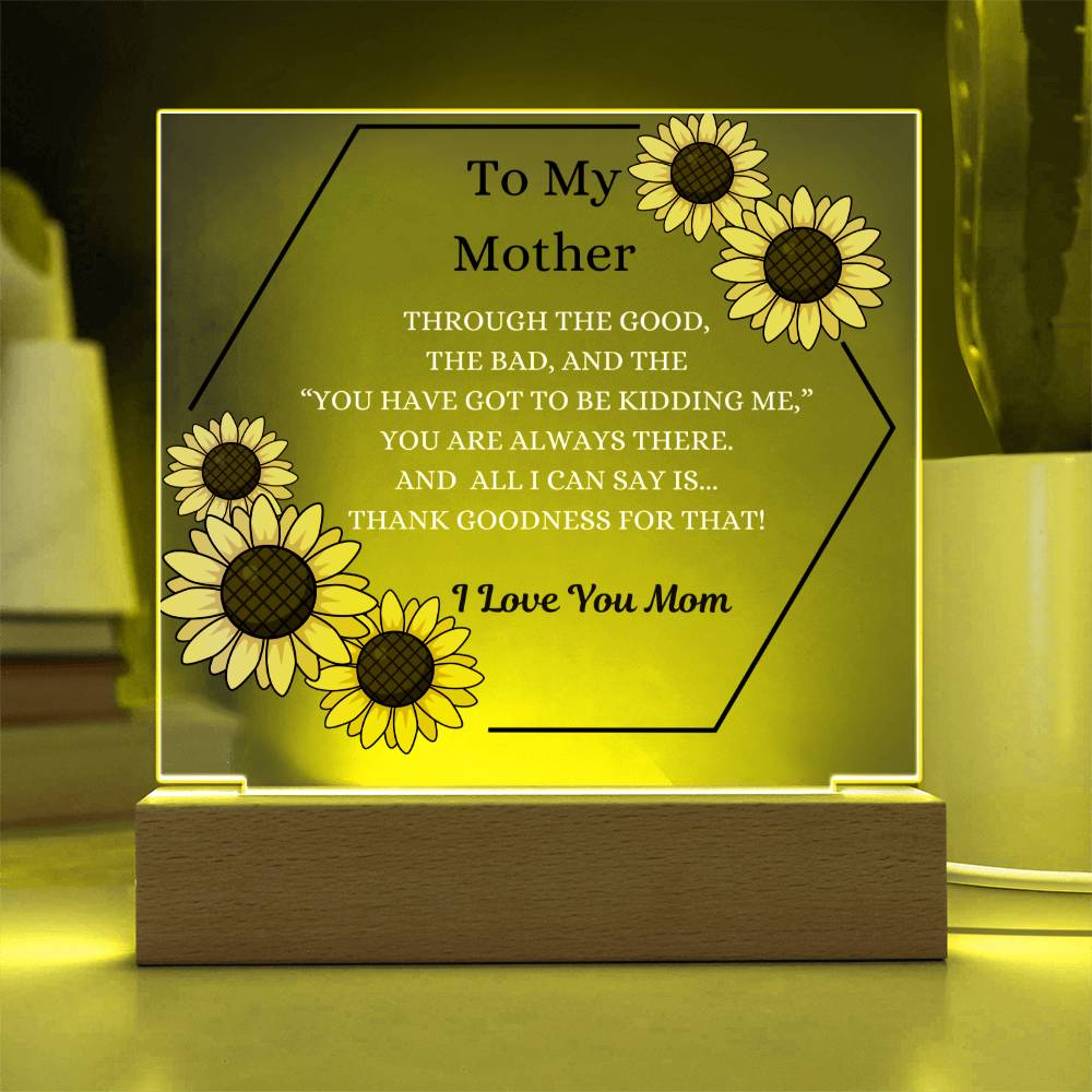 Thank Goodness For That!-Acrylic LED Plaque For Mom