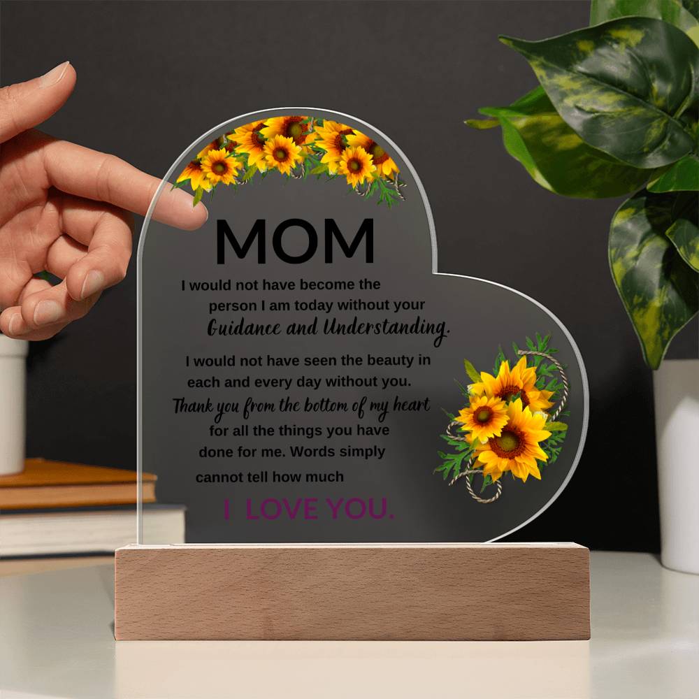 Mom, Thanks For Your Guidance And Understanding -Acrylic LED Plaque