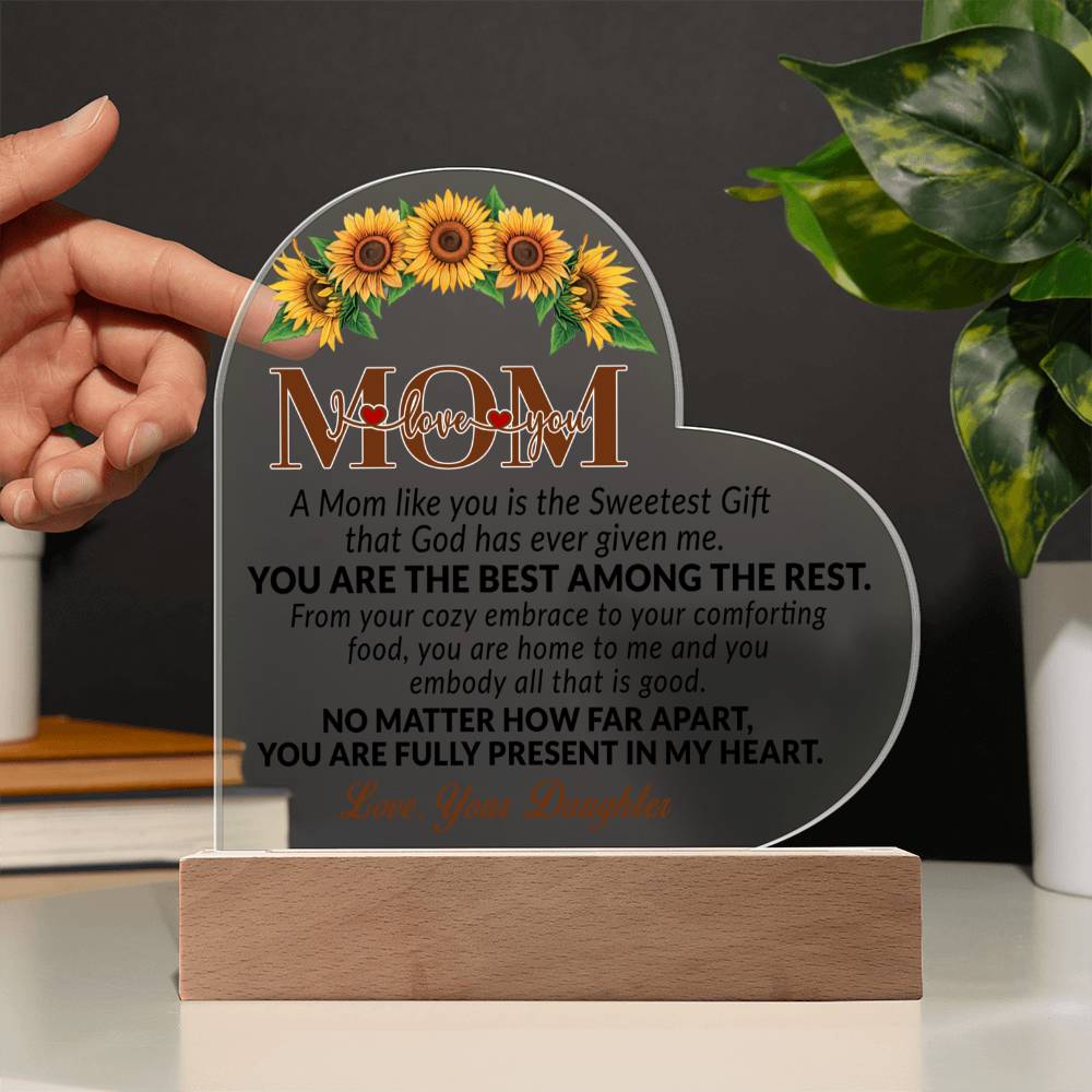 Mom you are the Best Among the Rest- Acrylic Heart Plaque