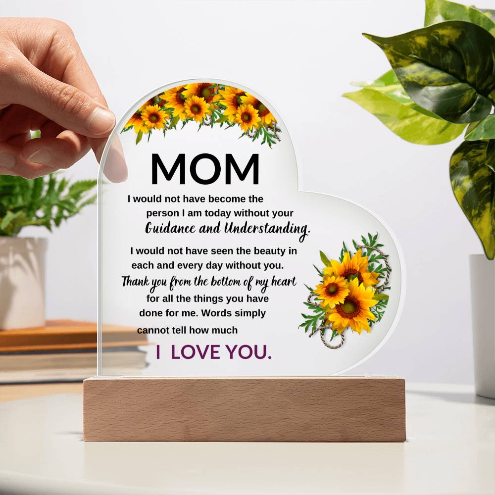 Mom, Thanks For Your Guidance And Understanding -Acrylic LED Plaque