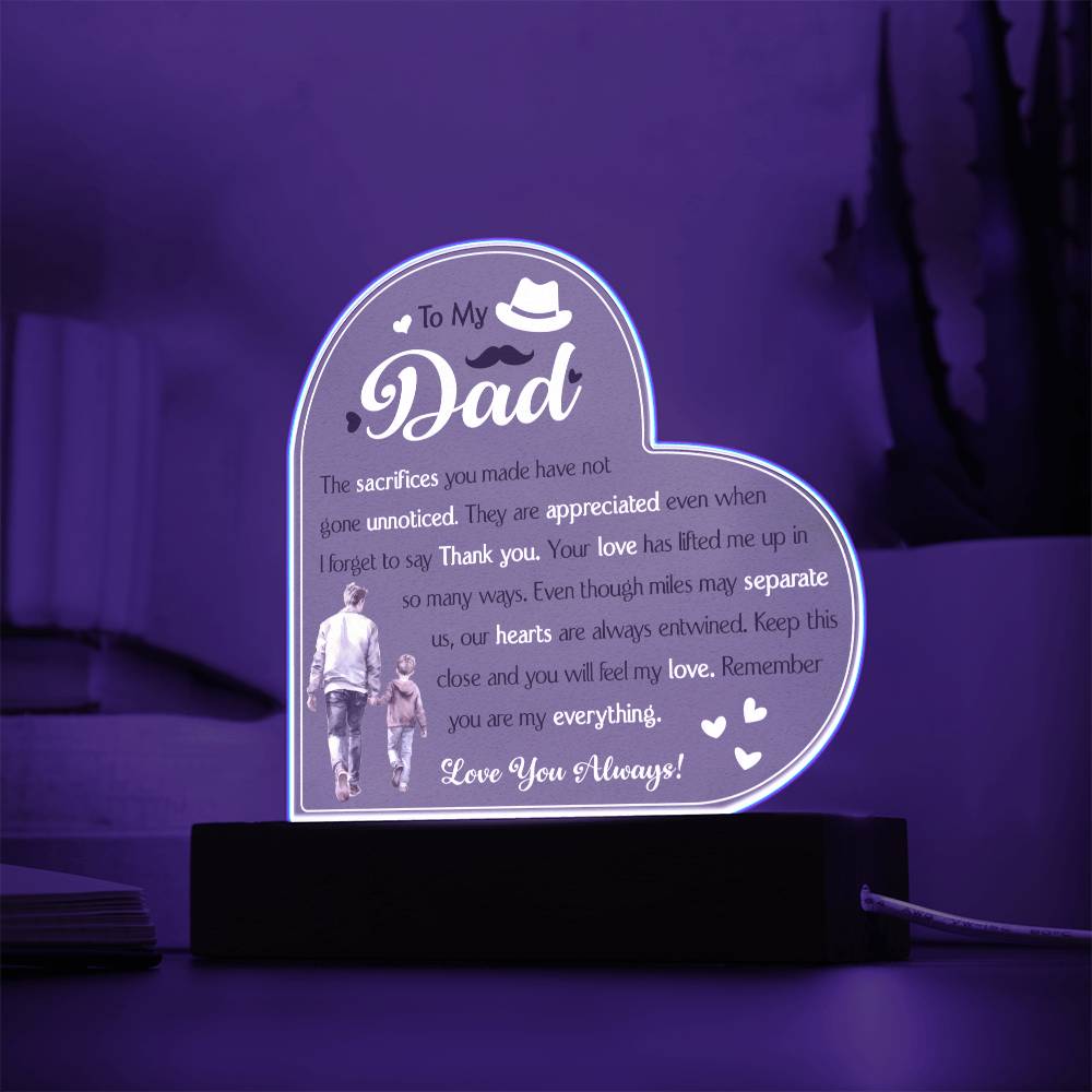 To My Dad.GlowHeart Radiance Light-you are my hero