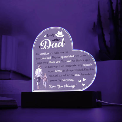 To My Dad.GlowHeart Radiance Light-you are my hero