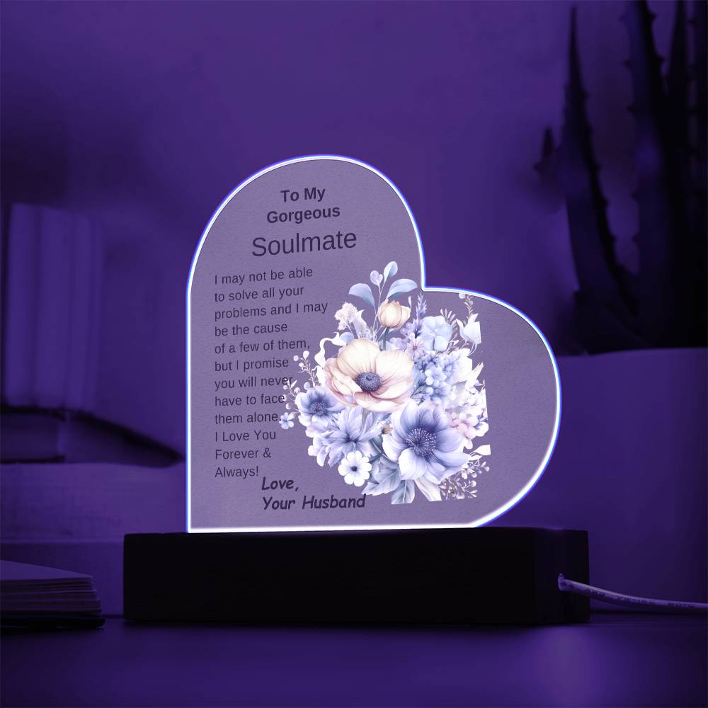 To My Gorgeous Soulmate  LED Acrylic Heart Plaque