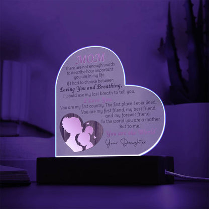 Mom You Are My World-LED Acrylic Heart Plaque