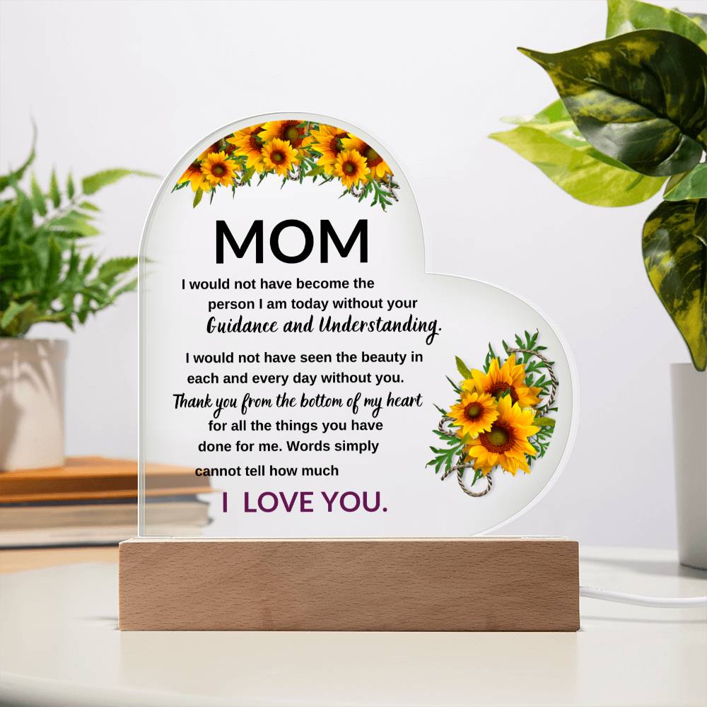 Mom, Thanks For Your Guidance And Understanding -Acrylic LED Plaque