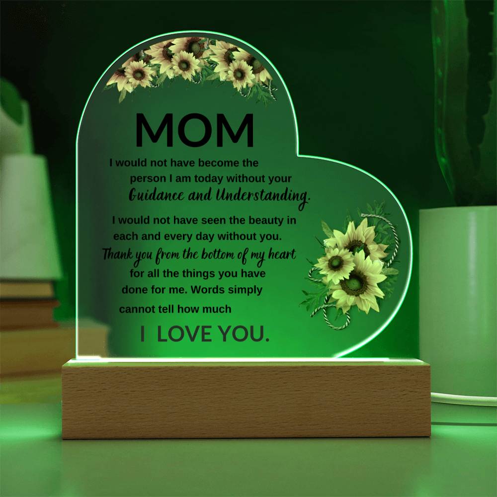 Mom, Thanks For Your Guidance And Understanding -Acrylic LED Plaque